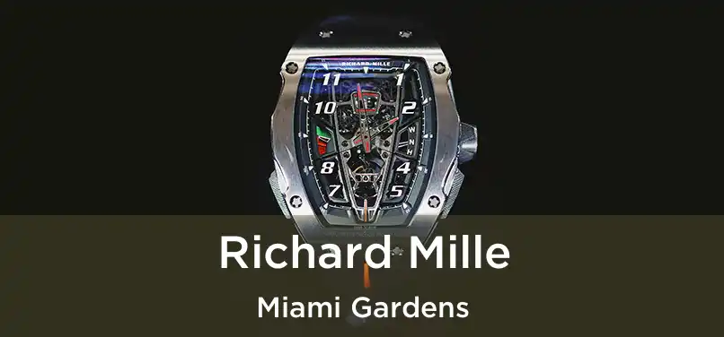 Richard Mille Miami Gardens