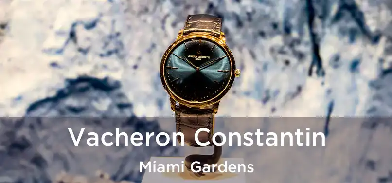 Vacheron Constantin Miami Gardens